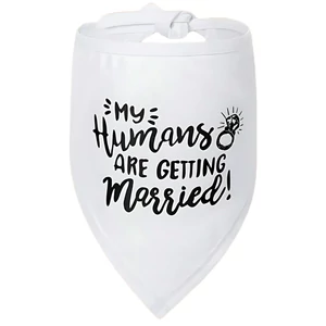 Svadobná šatka pre psa s nápisom &quot;&quot;My humans are getting married&quot;