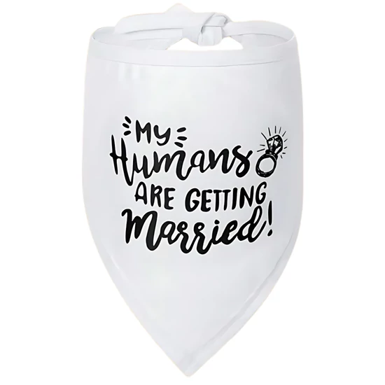 Svadobná šatka pre psa s nápisom &quot;&quot;My humans are getting married&quot;